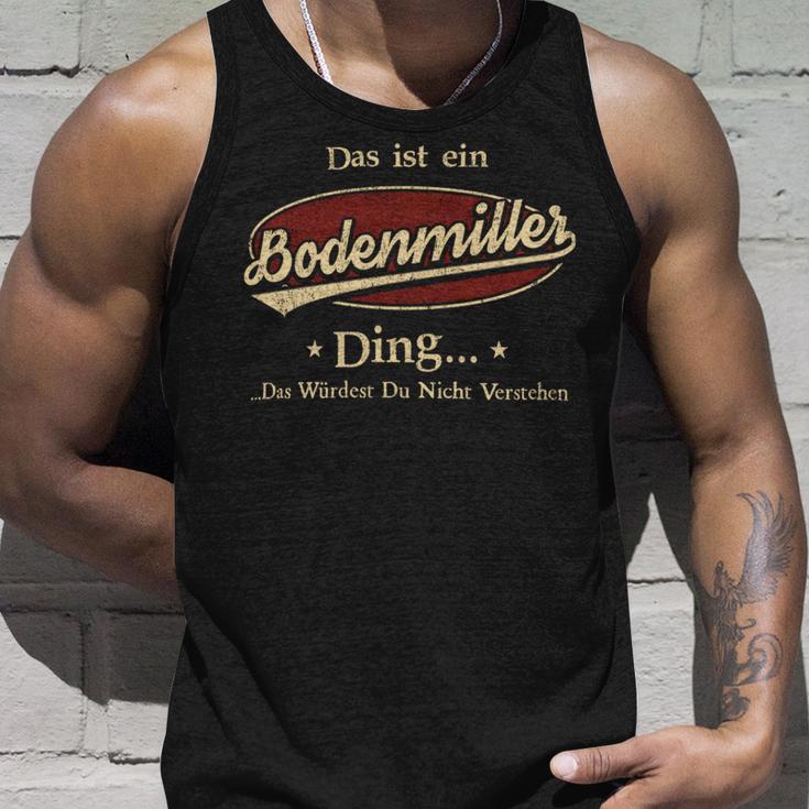 Das Ist Ein Bodenmiller Ding Das Würdest Du Nicht Verstehen Bodenmiller Name Tank Top Geschenke für Ihn