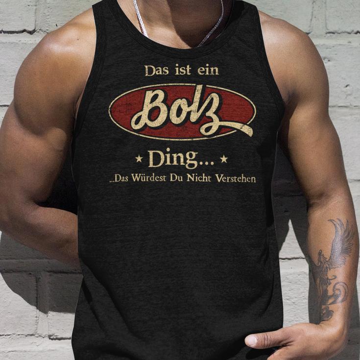 Das Ist Ein Bolz Ding Das Würdest Du Nicht Verstehen Bolz Name Tank Top Geschenke für Ihn