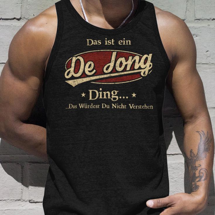 Das Ist Ein Dejong Ding Das Würdest Du Nicht Verstehen Dejong Name Tank Top Geschenke für Ihn