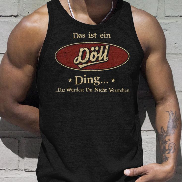 Das Ist Ein Doell Ding Das Würdest Du Nicht Verstehen Doell Name Tank Top Geschenke für Ihn