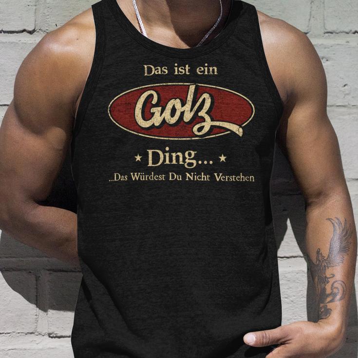 Das Ist Ein Golz Ding Das Würdest Du Nicht Verstehen Golz Name Tank Top Geschenke für Ihn