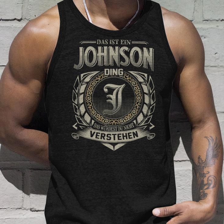 Das Ist Ein Johnson Ding Das Würdest Du Nicht Verstehen Johnson Name Tank Top Geschenke für Ihn