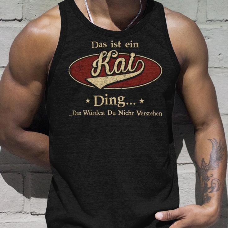 Das Ist Ein Kai Ding Das Würdest Du Nicht Verstehen Kai Name Tank Top Geschenke für Ihn