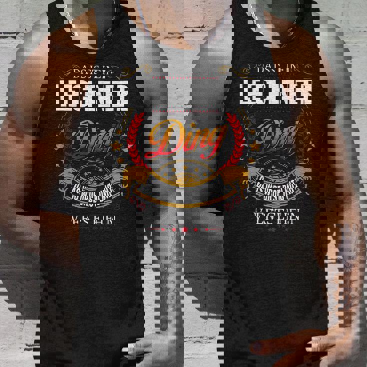 Das Ist Ein Lechner Ding Das Würdest Du Nicht Verstehen Lechner Name Tank Top Geschenke für Ihn