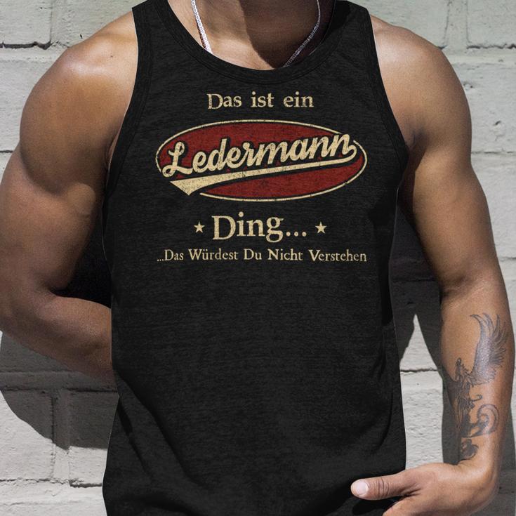 Das Ist Ein Ledermann Ding Das Würdest Du Nicht Verstehen Ledermann Name Tank Top Geschenke für Ihn