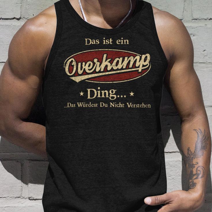 Das Ist Ein Overkamp Ding Das Würdest Du Nicht Verstehen Overkamp Name Tank Top Geschenke für Ihn