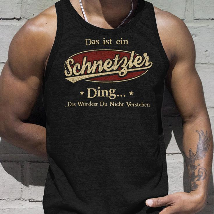 Das Ist Ein Schnetzler Ding Das Würdest Du Nicht Verstehen Schnetzler Name Tank Top Geschenke für Ihn