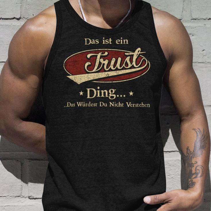 Das Ist Ein Trust Ding Das Würdest Du Nicht Verstehen Trust Name Tank Top Geschenke für Ihn