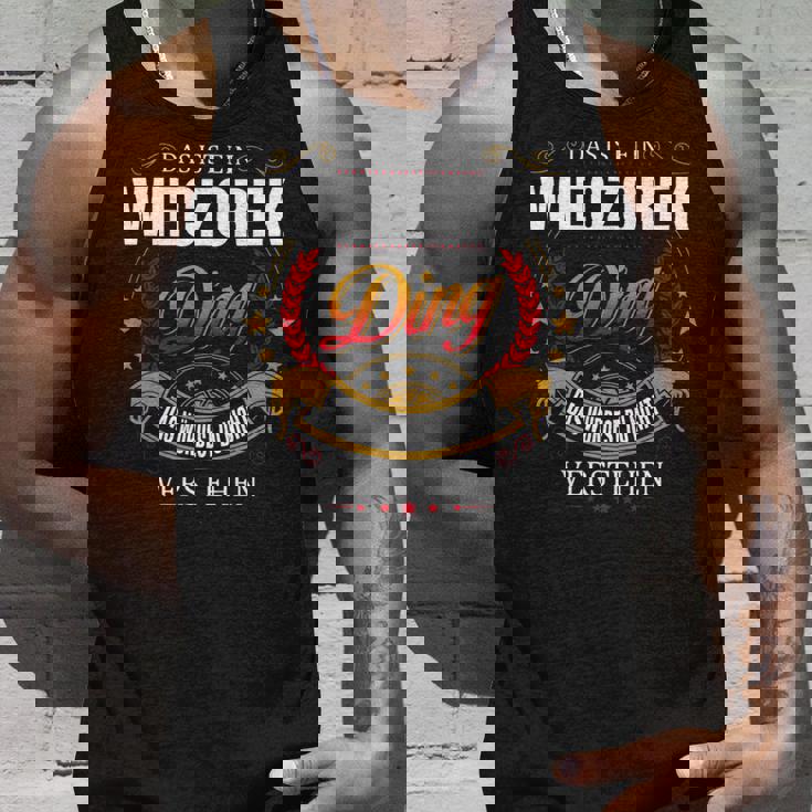 Das Ist Ein Wieczorek Ding Das Würdest Du Nicht Verstehen Wieczorek Name Tank Top Geschenke für Ihn