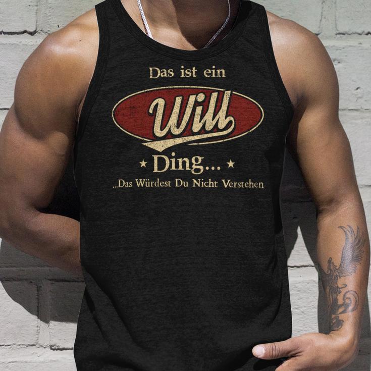 Das Ist Ein Will Ding Das Würdest Du Nicht Verstehen Will Name Tank Top Geschenke für Ihn