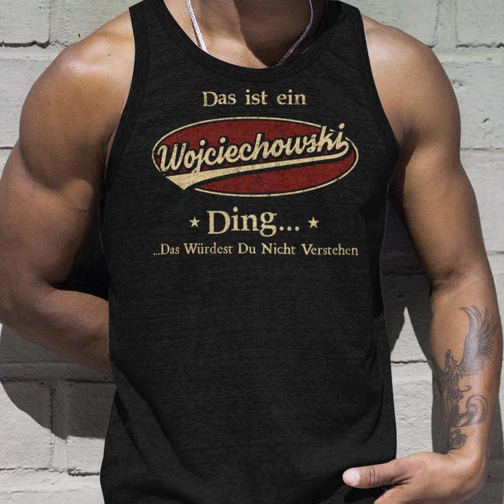 Das Ist Ein Wojciechowski Ding Das Würdest Du Nicht Verstehen Wojciechowski Name Tank Top Geschenke für Ihn