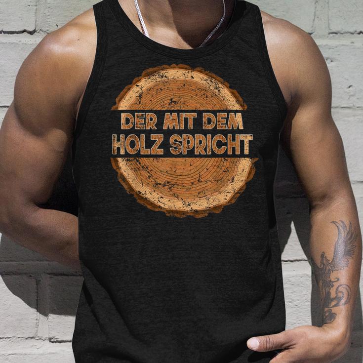 Der Mit Dem Holz Speicht The Tank Top Geschenke für Ihn