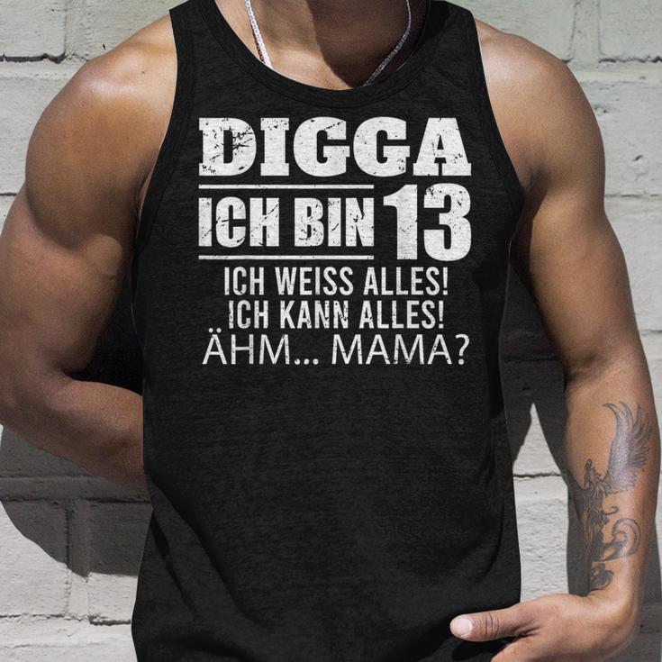 With Digga Ich Bin 13 Ich Weiß Alles Ich Kann Alles 13Th Birthday Tank Top Geschenke für Ihn