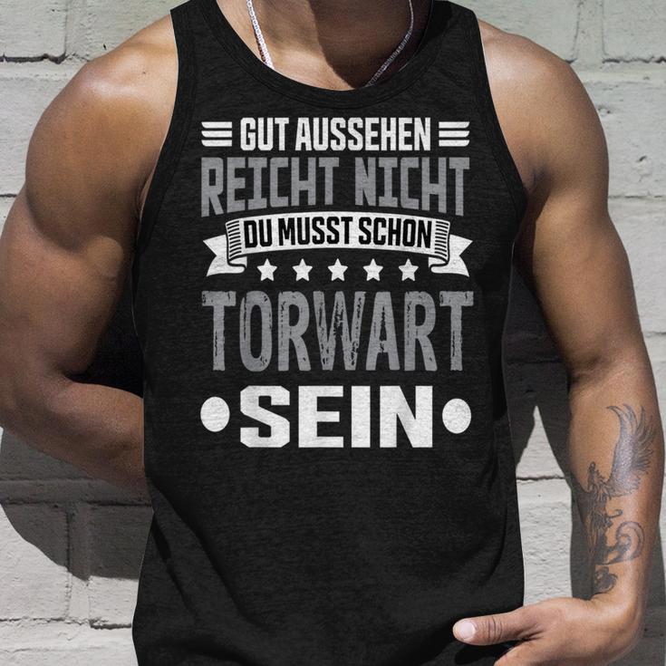 Du Musst Schon Torwart Sein Goalkeeper Tank Top Geschenke für Ihn