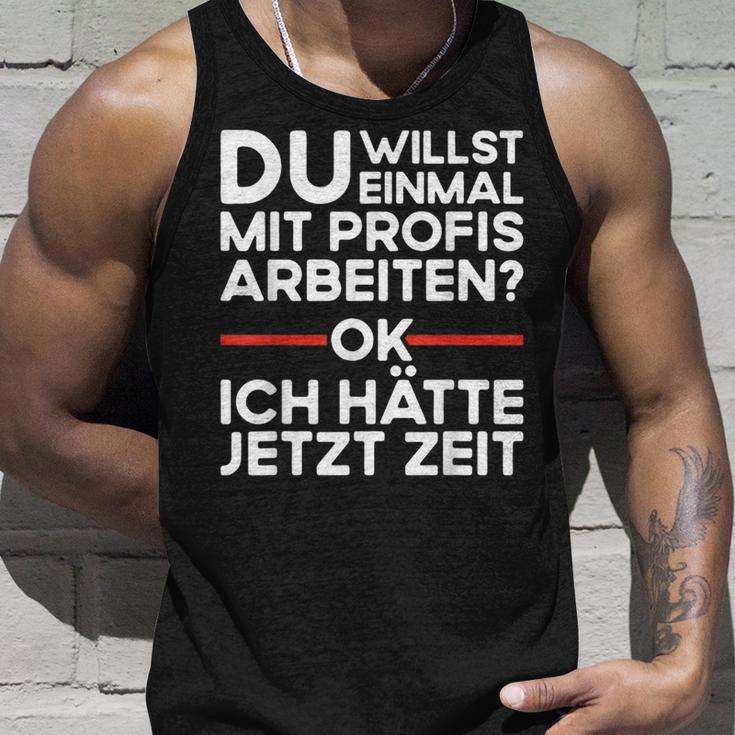 Einmal Mit Profis Arbeiten Baustelle Craftsman Tank Top Geschenke für Ihn