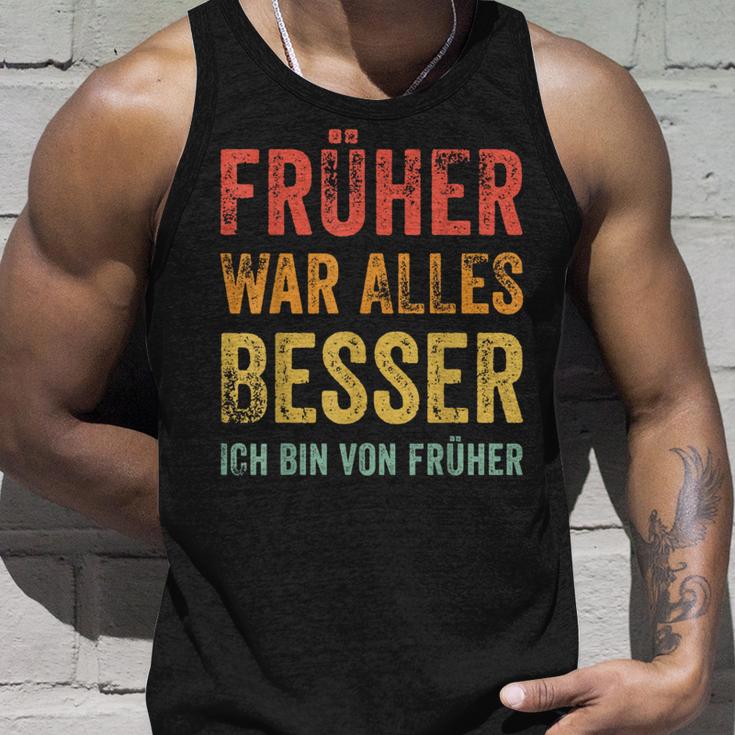 Früher War Alles Besser Ich Binon Früher Tank Top Geschenke für Ihn