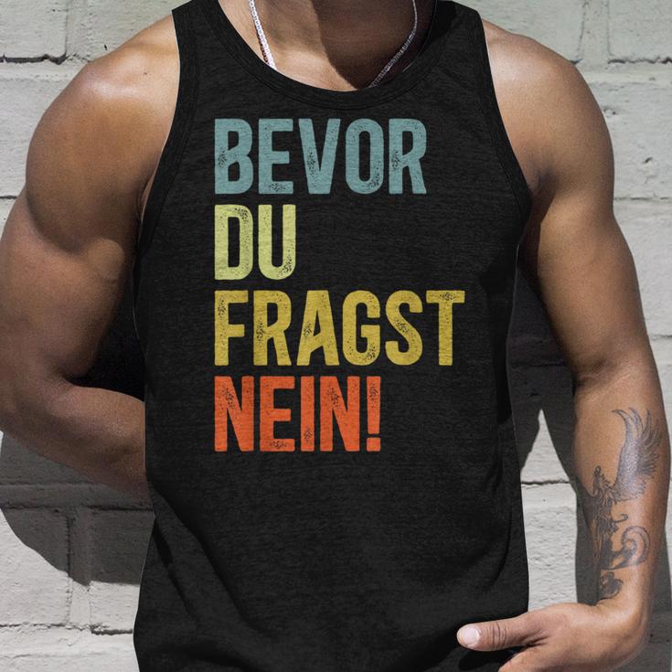 Bevor Du Fragst Nein Tank Top Geschenke für Ihn