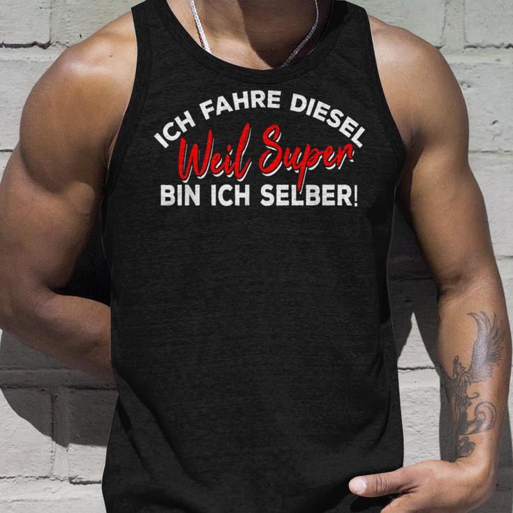 Ich Fahre Diesel Weil Super Bin Ich Selbst Car Tank Top Geschenke für Ihn