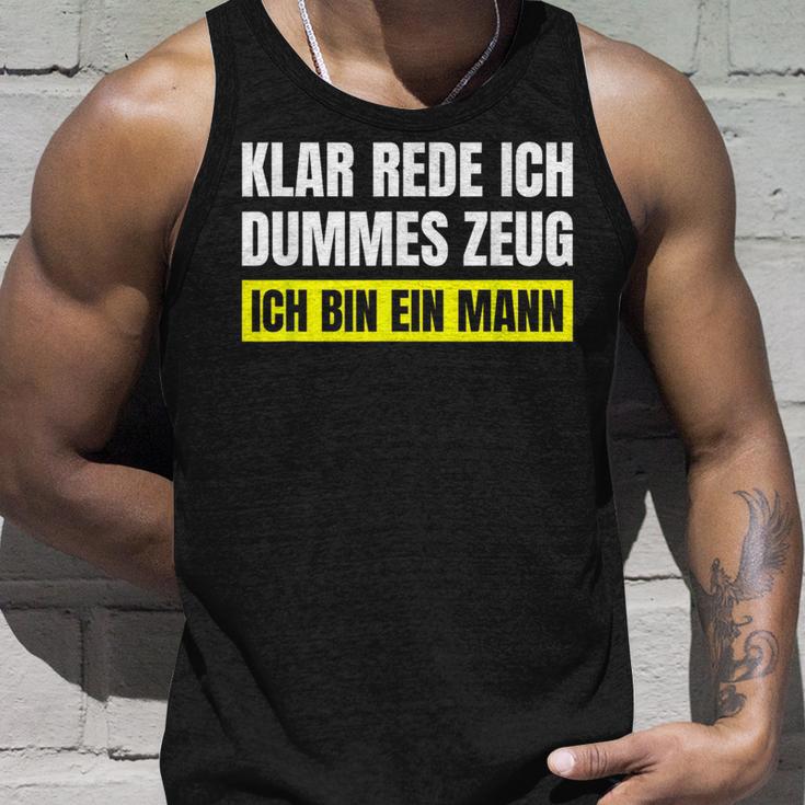 Saying Ironic Stupid Stuff I Am A Man Tank Top Geschenke für Ihn