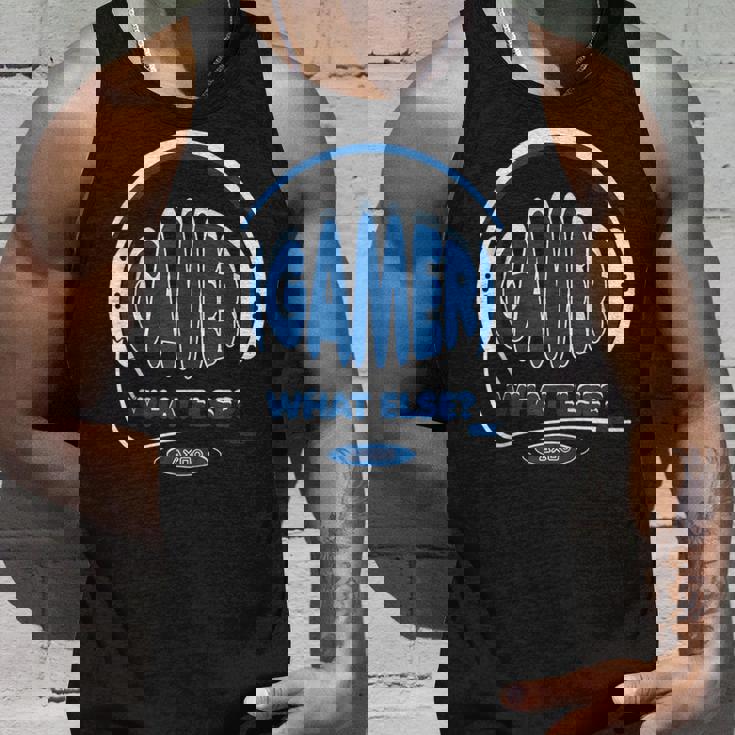 Gamer What Else Gamer Nerd Gaming Tank Top Geschenke für Ihn