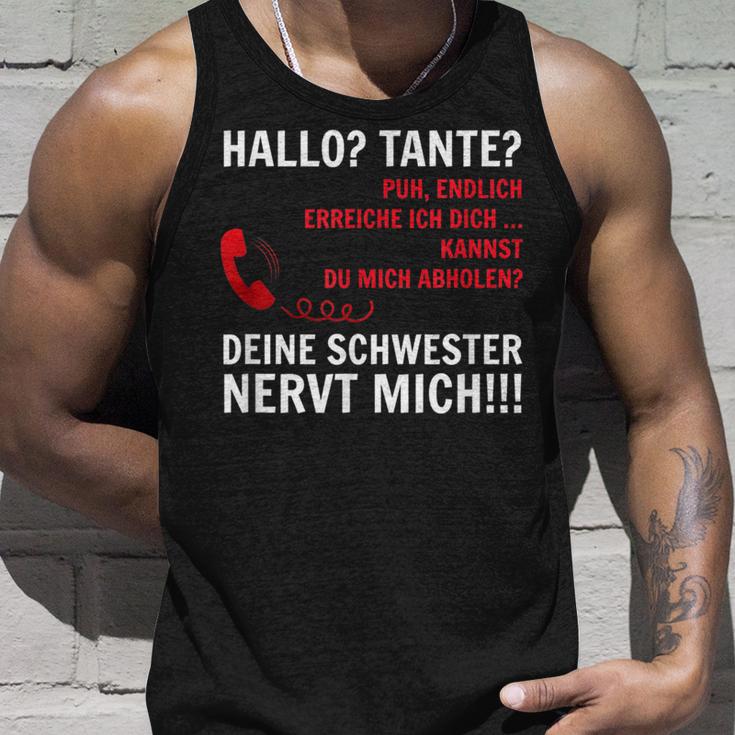 Hallo Tante Endlich Rereich Ich Dich Kann Du Mich Abholen HelloTank Top Geschenke für Ihn