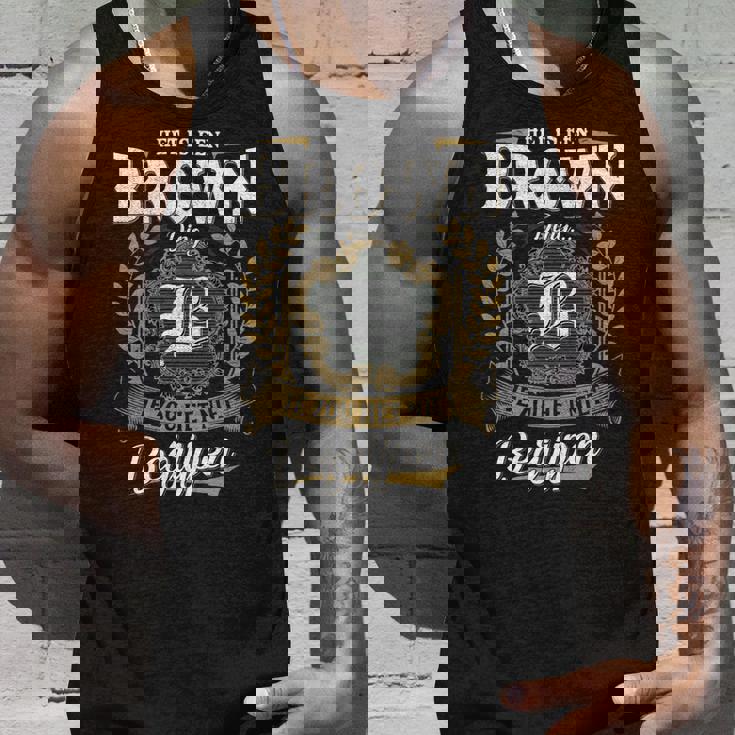 Het Is Een Brown Ding Je Zou Het Niet Begrijpen Brown Naam Tank Top Geschenke für Ihn