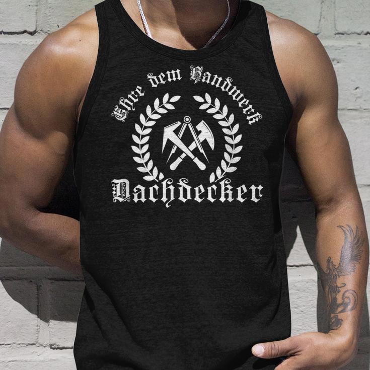 Honour Dem Handwerk Honour Of Handicraft Roofing Ehr S Tank Top Geschenke für Ihn