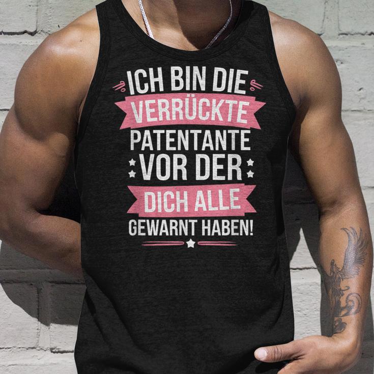 Ich Bin Dieerrückte Patentanteor Der Dich Alle Gewarnt Tank Top Geschenke für Ihn