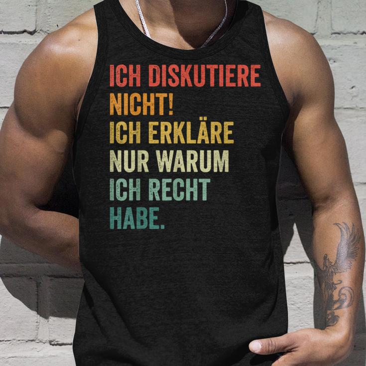 Ich Diskutiere Nicht Ich Erkläre Nur Warum Ich Recht Hab Tank Top Geschenke für Ihn