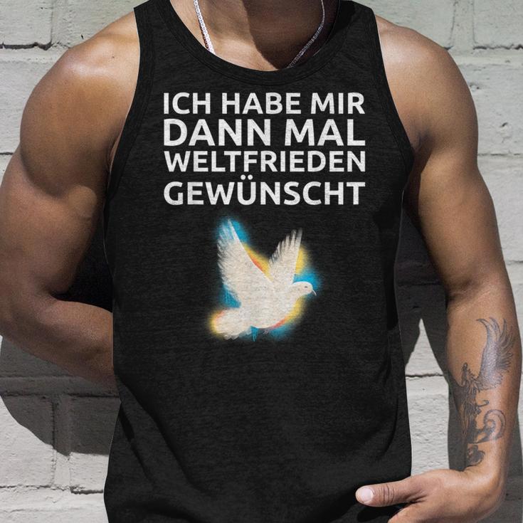 Ich Habe Mir Dann Mal Weltfrieden Wünscht Ich H S Tank Top Geschenke für Ihn