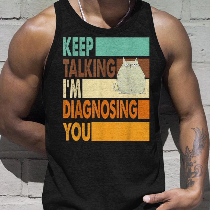 Keep Talking I'm Diagnosing You Sarcasm Cat Humour Tank Top Geschenke für Ihn