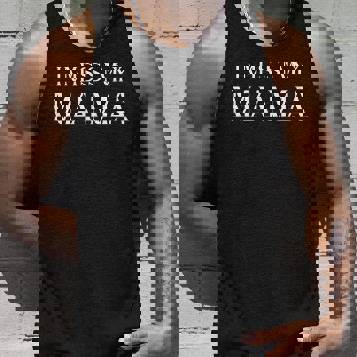 I Miss My Mama Memorial Mother Mom Family Tank Top Gifts for Him
