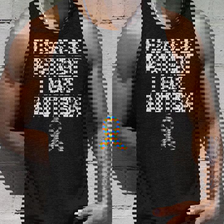 Please Be Patient I Have Autism Tank Top Gifts for Him