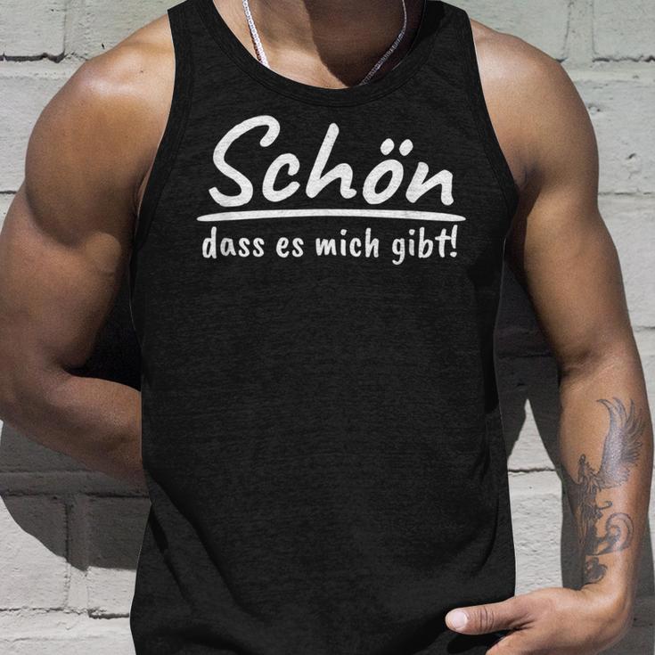 Schön Dass Es Mich Gibt Self-Confident People Sayings S Tank Top Geschenke für Ihn