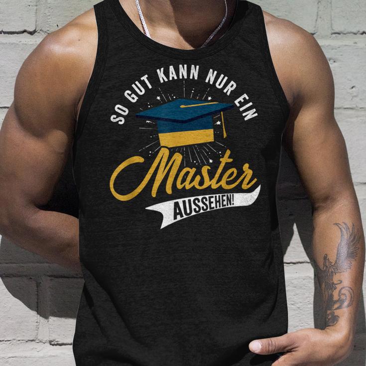 So Gut Kann Nur Ein Master Look Graduation Tank Top Geschenke für Ihn