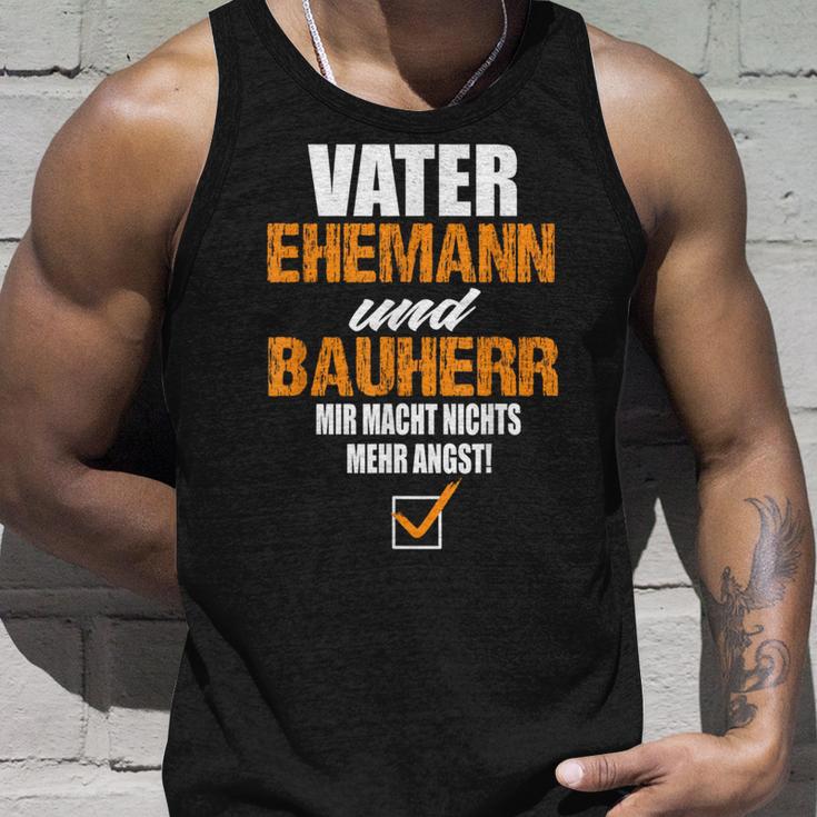 Vater Ehemann Und Bauherr Bauherr Hausbau Bauherr Tank Top Geschenke für Ihn