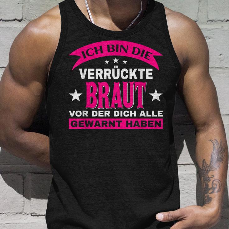 Wedding Ich Bin Dieerrückte Braut Alle Gewarnt Tank Top Geschenke für Ihn