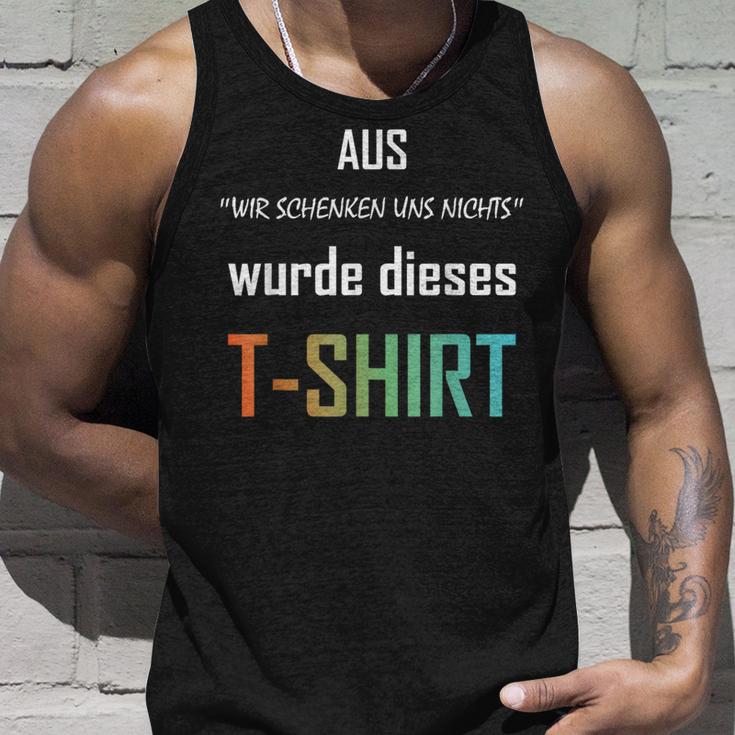 Wir Schenken Uns Nicht German Tank Top Geschenke für Ihn