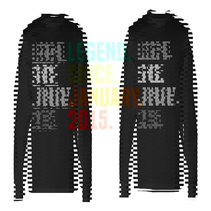 10 Years Old Legend Since January 2015 10Th Birthday Long Sleeve T-Shirt