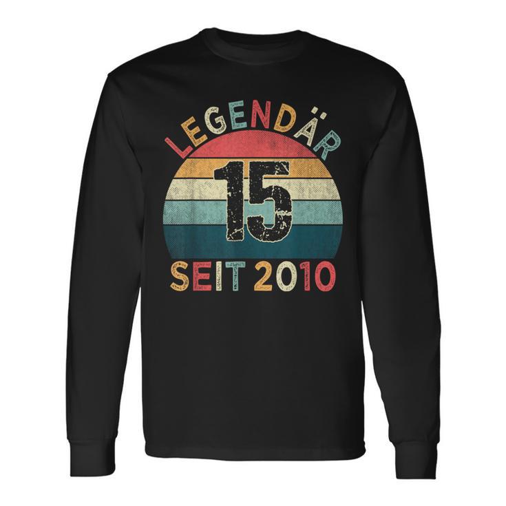 15Th Birthday Legendary Since 2010Intage 15 Years Old Langarmshirts Geschenkideen