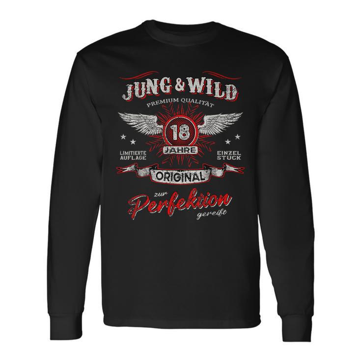 18 Jahre Jung & Wild Zum Perfektion Matured 18Th Birthday Langarmshirts Geschenkideen