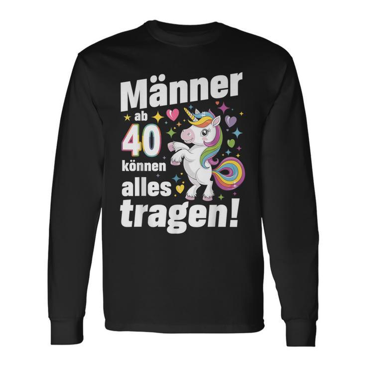 40 Geburtstag Mann Männer Ab 40 Sprüche 40 Geb Deko Langarmshirts Geschenkideen