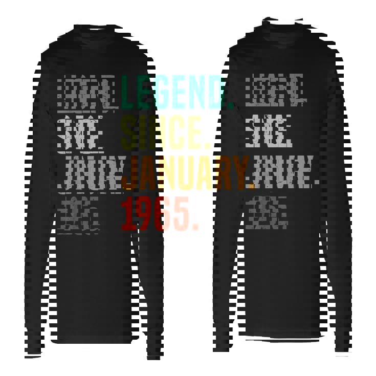 60 Years Old Legend Since January 1965 60Th Birthday Long Sleeve T-Shirt