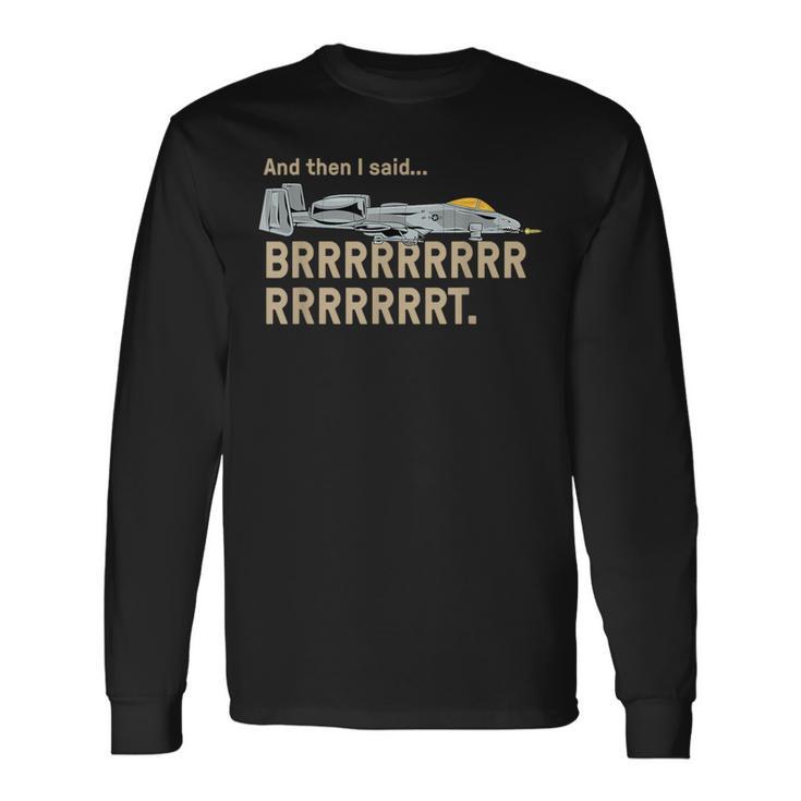 A10 Thunderbolt Warthog Brrrrt Attack Jet Langarmshirts Geschenkideen