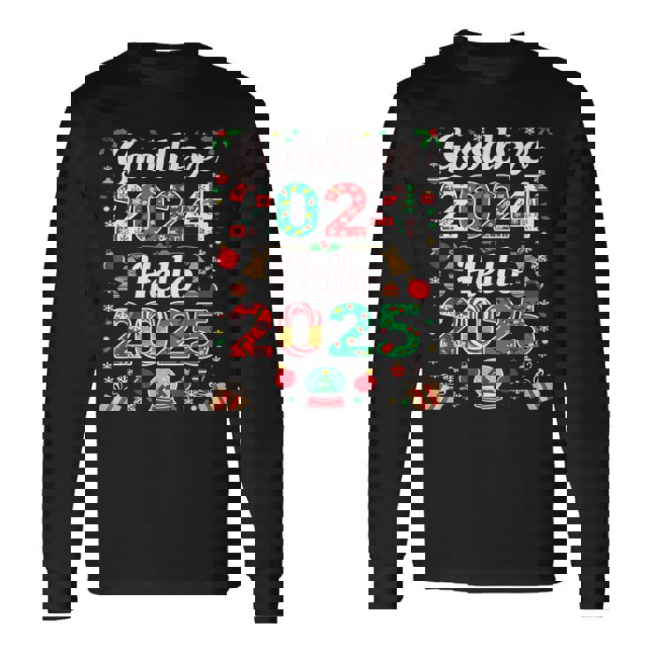 Adiós 2024 Hola 2025 Feliz Navidad Feliz Año Nuevo 2025 Camiseta de manga larga