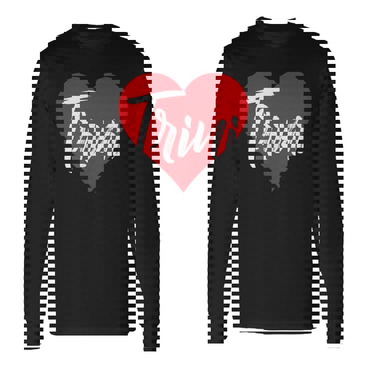 Amo A Trini Primer Nombre Yo Corazón Camiseta de manga larga