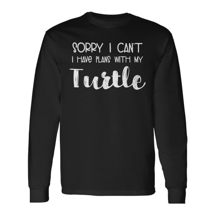 Amoureux Des Animaux Désolé Je Ne Peux Pas Avoir De Plans Avec Ma Tortue T-shirt à manches longues