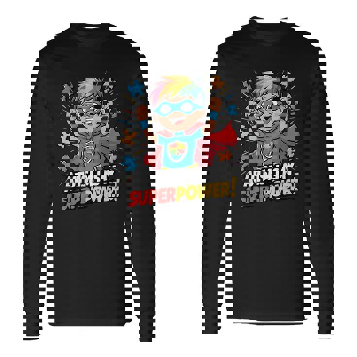 Autism Is My Super Power Superhero Autism Awareness Boys Long Sleeve T-Shirt