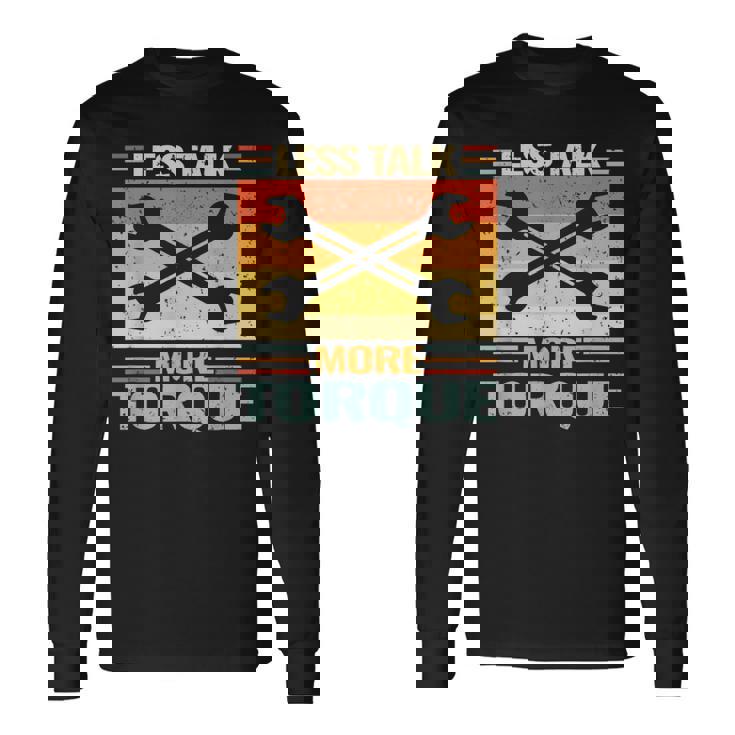 Auto Mechanic Car Mechanic Torque Engineer Funny Quote Retro Long Sleeve T-Shirt