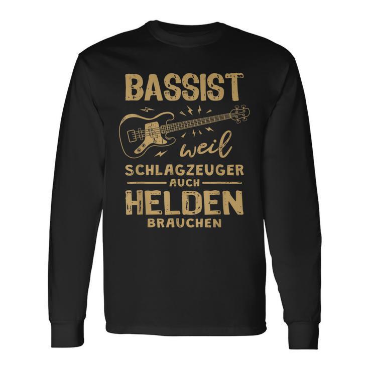 Bassist Weil Drummzeuger Auch Helden Nauch Bass Langarmshirts Geschenkideen